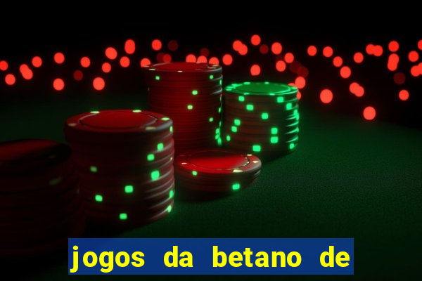 jogos da betano de 1 centavo